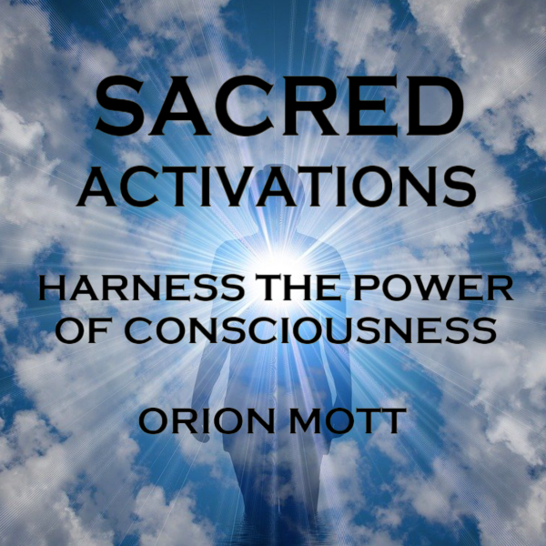 Orion Mott Album Sacred Activations