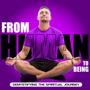 From Human to Being Podcast with Reiki Master Orion Mott